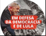 Lula é inocente, mostra campanha lançada nesta segunda (8)