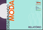 Iniciativa: Disseminando Moda