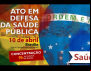 10 de Abril: Movimento Saúde+10 promove manifestação em defesa do SUS em Brasília